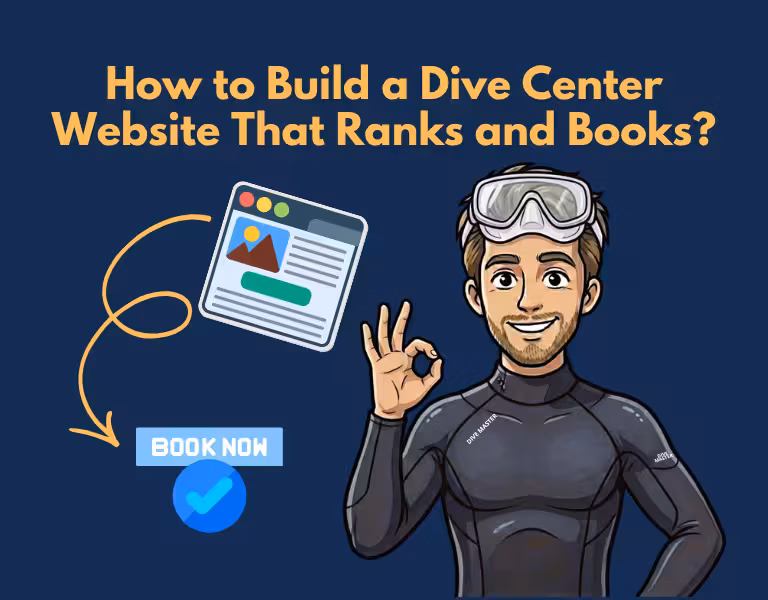 How to Build a Dive Center Website That Ranks and Books