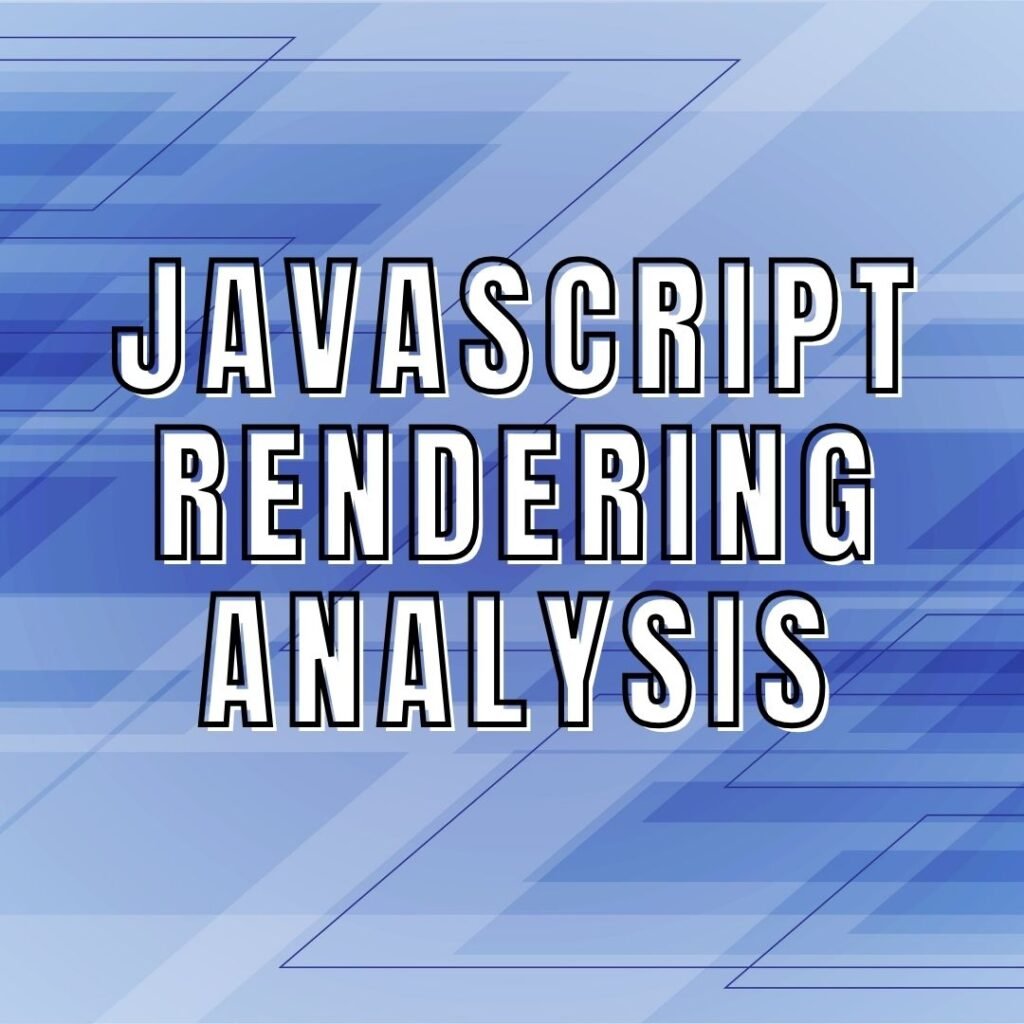 JavaScript Rendering Analysis for tourism Industry