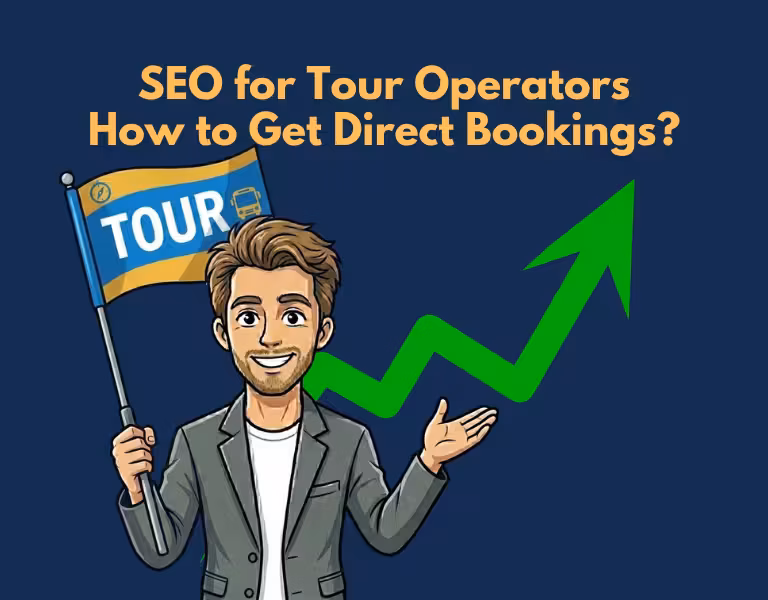 SEO for Tour Operators How to Get Direct Bookings Without Relying on OTAs