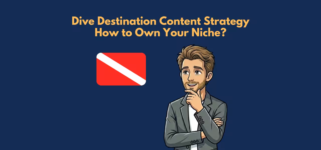 Dive Destination Content Strategy How to Own Your Niche in Search Dive Destination Content Strategy How to Own Your Niche in Search