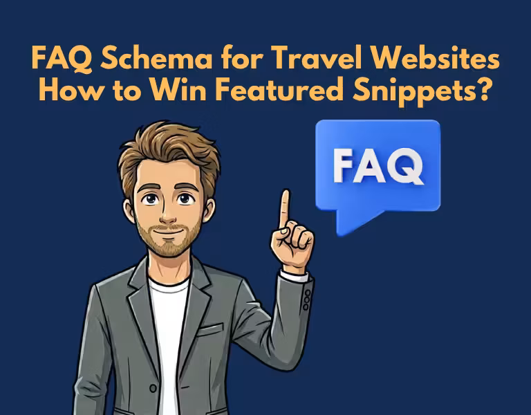 FAQ Schema for Travel Websites How to Win Featured Snippets
