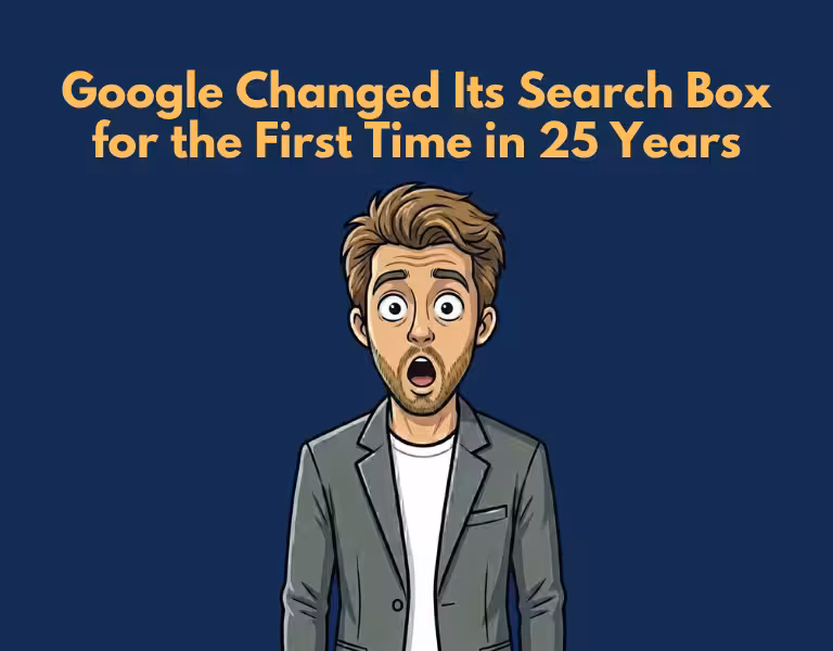 Google Just Changed Its Search Box for the First Time in 25 Years Google Just Changed Its Search Box for the First Time in 25 Years