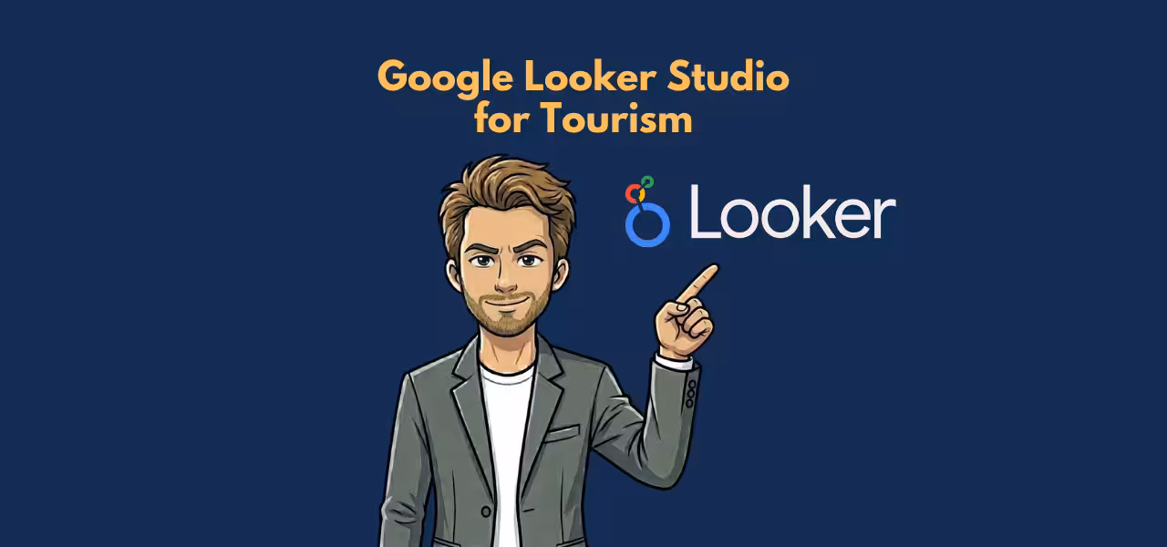 Google Looker Studio for Tourism How to Build a Dashboard Your Team Will Actually Use