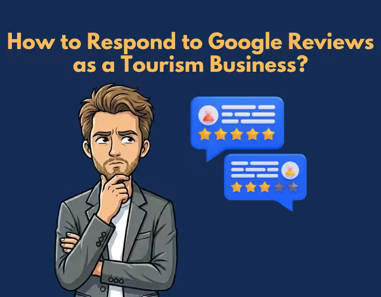 How to Respond to Google Reviews as a Tourism Business
