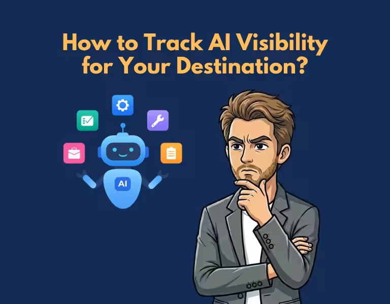 How to Track AI Visibility for Your Destination A Practical Guide