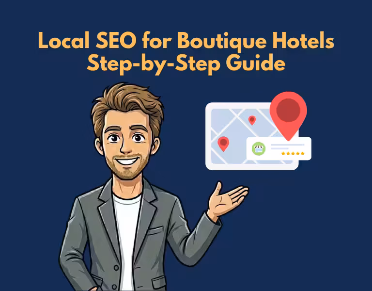 Local SEO for Boutique Hotels Step-by-Step Guide to Dominating Your Market