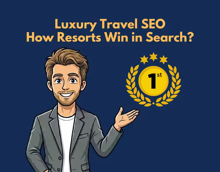 Luxury Travel SEO How Luxury Resorts Win in Search